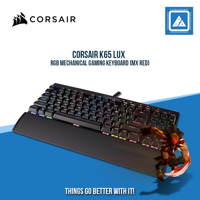 CORSAIR K65 LUX RGB MECHANICAL GAMING KEYBOARD (MX RED) CORSAIR K65 LUX RGB MECHANICAL GAMING KEYBOARD (MX RED)